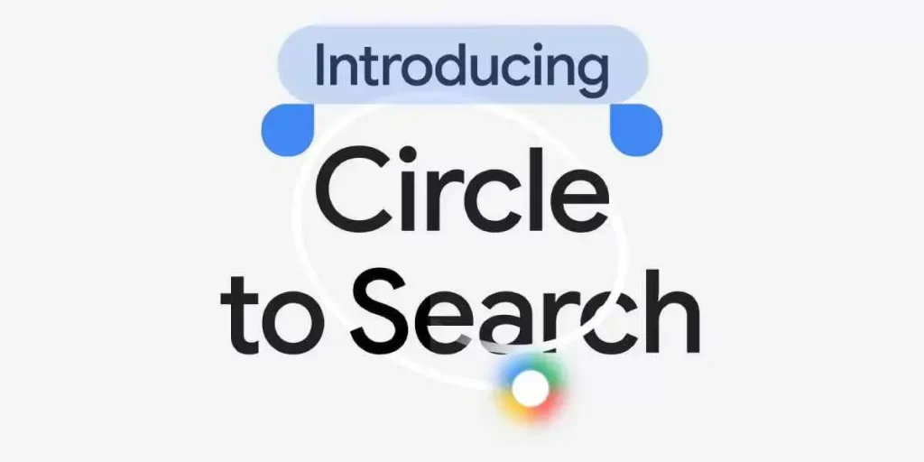 Circle to Search, el nuevo gesto de búsqueda por IA de Google 2