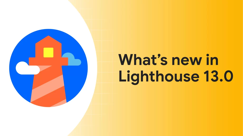 Google Lighthouse 13 estrena insights y simplifica auditorías sin alterar la puntuación 2
