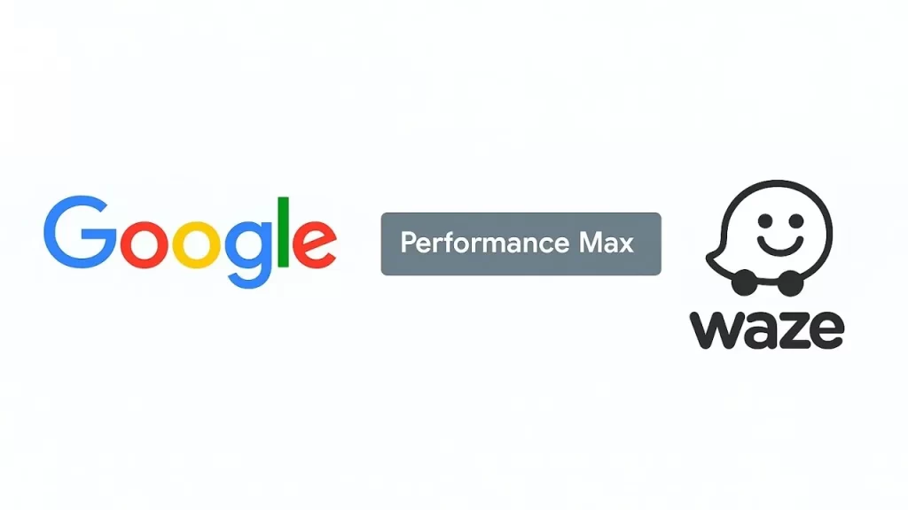 Google mejora Performance Max con anuncios en Waze y reporte detallado de canales 2 Google mejora Performance Max con anuncios en Waze y reporte detallado de canales 2