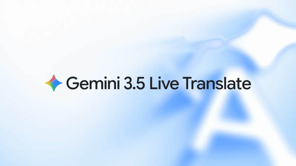 Google presenta Gemini 3.5 Live Translate, su nuevo sistema de traducción de voz en tiempo real para más de 70 idiomas 2 Google presenta Gemini 3.5 Live Translate, su nuevo sistema de traducción de voz en tiempo real para más de 70 idiomas 2