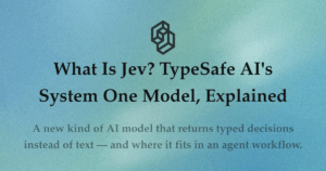 TypeSafe AI presenta Jev, un modelo de IA diseñado para tomar decisiones en lugar de generar texto 11