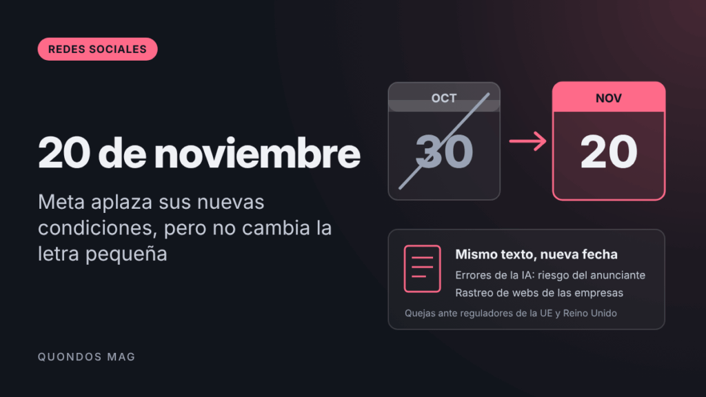 Meta frena hasta el 20 de noviembre sus nuevas condiciones tras las quejas de medios y anunciantes, pero no cambia la letra pequeña 2 Meta frena hasta el 20 de noviembre sus nuevas condiciones tras las quejas de medios y anunciantes, pero no cambia la letra pequeña 2